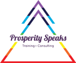 Prosperity Speaks Training and Consulting